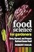Food Science for Gardeners:...