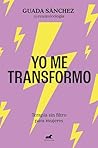 Yo me transformo:...