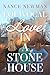 Equivocal Love in a Stone House by Nance Newman