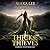 Thick as Thieves, Book 3 (T...