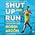 Shut Up and Run: How to Get Up, Lace Up, and Sweat with Swagger