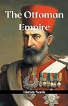 The Ottoman Empire (Ancient Empires)