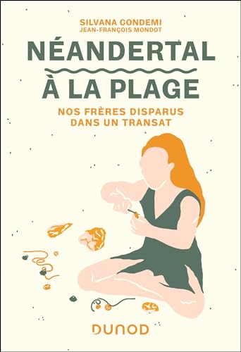 Néandertal à la plage: Nos frères disparus dans un transat (Paperback)