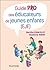 Guide pro des éducateurs de jeunes enfants by Madeline Ribon Guide pro des éducateurs de jeunes enfants by Madeline Ribon