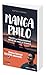Manga Philo: Toute la philosophie rélévée par le manga