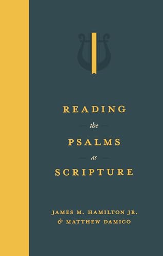Reading the Psalms as Scripture (Hardcover)