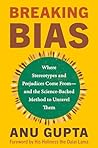 Breaking Bias: Where Stereotypes and Prejudices Come From—and the Science-Backed Method to Unravel Them