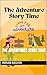 The Adventures Story Time