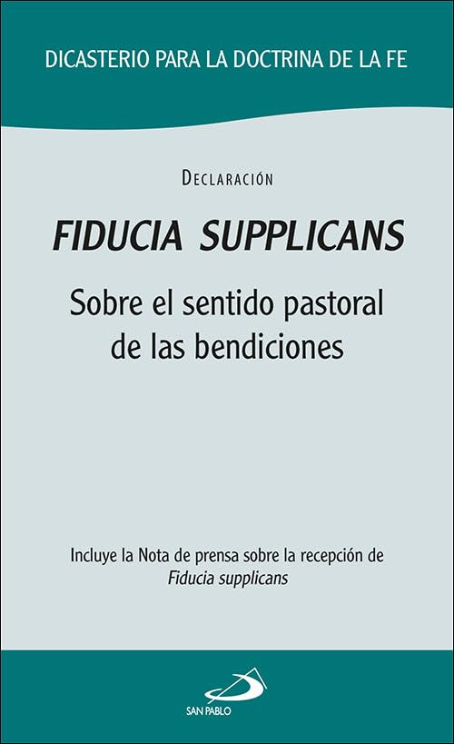 Fiducia supplicans: Sobre el sentido pastoral de las bendiciones