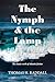 The Nymph and the Lamp: (ne...