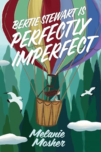 Bertie Stewart Is Perfectly Imperfect (Paperback)