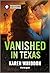 Vanished in Texas: A Harleq...