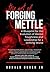 The Art of Forging Mettle: A Blueprint for the Evolution of Mental Toughness and Leadership for a Shifting World
