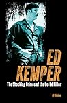 Ed Kemper: The Shocking Crimes of the Co-Ed Killer