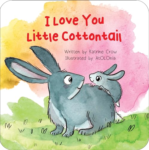 I Love You Little Cottontail (Board Book)