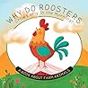 Why Do Roosters Crow Early in the Morning? by Jack Beard Why Do Roosters Crow Early in the Morning? by Jack Beard