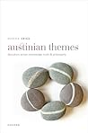 Austinian Themes: Illocution, Action, Knowledge, Truth, and Philosophy