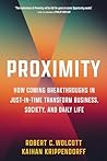 Proximity: How Coming Breakthroughs in Just-in-Time Transform Business, Society, and Daily Life