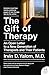 The Gift of Therapy by Irvin D. Yalom The Gift of Therapy by Irvin D. Yalom
