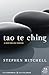 Tao Te Ching by Stephen Mitchell