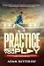 Practice Like You Play: Int...