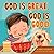 God Is Great, God Is Good by D. Scott Hildreth