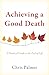 Achieving a Good Death: A P...