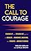 The Call to Courage by Sheldon H. Berman