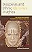 Diasporas and Ethnic Identities in Africa: The Edo ne Ekue among the Northeast Yoruba, 1485–1995