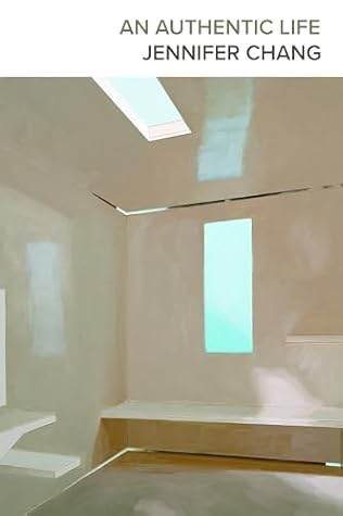 An Authentic Life by Jennifer Chang An Authentic Life by Jennifer Chang