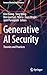 Generative AI Security: The...