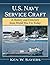 U.S. Navy Service Craft by Ken W. Sayers