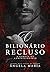 O Bilionário Recluso : A Ga...