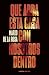 Que arda esta casa con nosotros dentro (Novela) (Spanish Edition)
