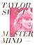 Taylor Swift: Mastermind