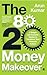 The 80-20 Money Makeover: A...