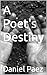 A Poet's Destiny