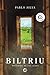 BILTRIU: Misterios de una aldea (Spanish Edition)