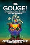 The Gouge!: How t...