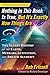 Nothing in This Book Is True, But It's Exactly How Things Are by Bob Frissell Nothing in This Book Is True, But It's Exactly How Things Are by Bob Frissell