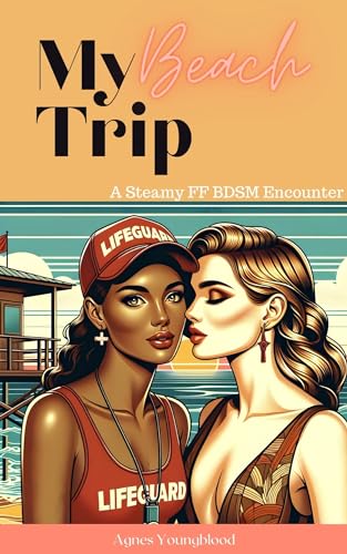 My Beach Trip: A Steamy FF BDSM Encounter (Kindle Edition)