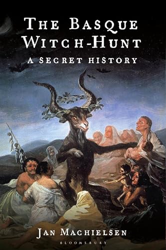 The Basque Witch-Hunt: A Secret History (Hardcover)