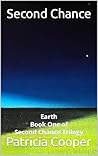 Second Chance - Earth (Second Chance Trilogy Book 1) Second Chance - Earth (Second Chance Trilogy Book 1)