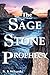The Sage Stone Prophecy