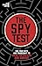 The Spy Test: Use your wits and tradecraft to solve the puzzles (The Escapist's Library Series)