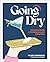 Going Dry by Hilary Sheinbaum Going Dry by Hilary Sheinbaum