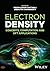 Electron Density: Concepts, Computation and DFT Applications