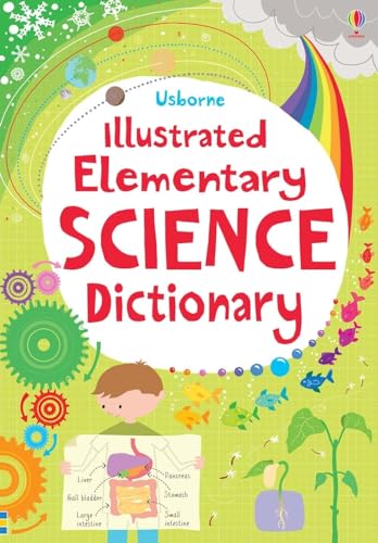 Illustrated Elementary Science Dictionary: An Essential Reference About Science Concepts for Building Confidence and Success for Kids (Ages 7-10) (Illustrated Dictionaries and Thesauruses)