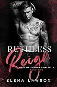 Ruthless Reign (Kings of Kilborn University #2)