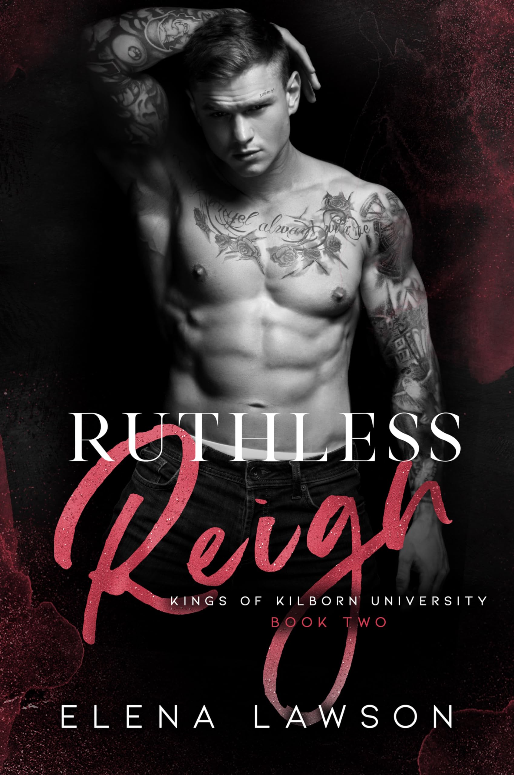Ruthless Reign (Kings of Kilborn University #2)